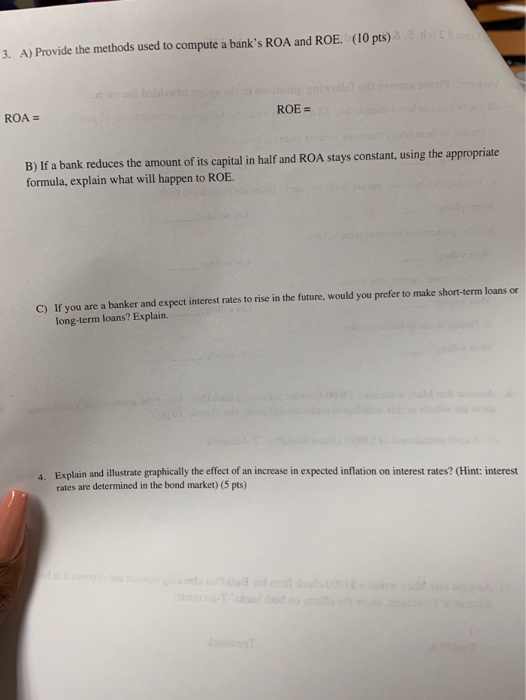 d) 3. A) Provide the methods used to compute a banks ROA and ROE. (10 pts) bl boblongo s2rs Deup gnlvello s ROE= ROA= B) If