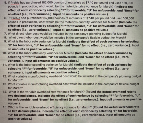 5. If Preble had purchased 182,000 pounds of materials at $7.40 per pound and used 160,000 pounds in production, what would b