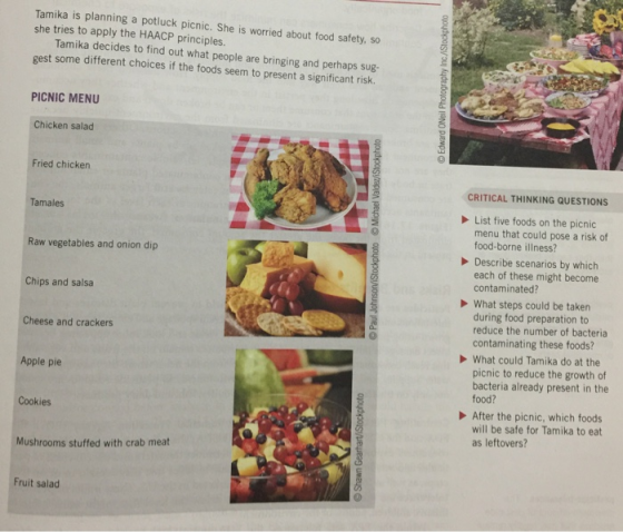 Tamika is planning a potluck picnic. She is worried about food safety, so she tries to apply the HAACP principles. Tamika dec