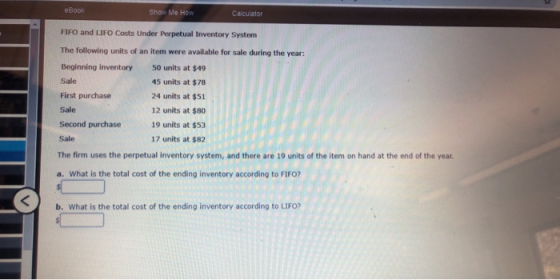 eBook Show Me How Calculator FIFO and LIFO Costs Under Perpetual Inventory System The following units of an item were availab