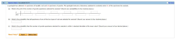 12. Question Details DevoreSlat9 3.E.071 My N A geolagist has collected 18 specimens of basaltic rock and 18 specimens of gra