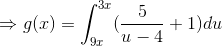 \Rightarrow g(x)=\int _{9x}^{3x}(\frac{5}{u-4} +1)du