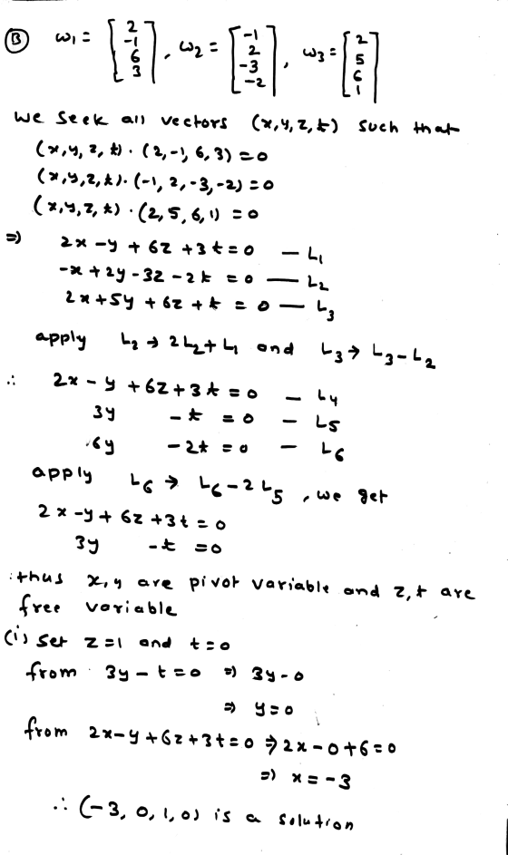 B wi- [1] -- [1-6] وله we seek all vectors (x,y, 2, k) such that (2,4, 2, 6)· (2,-), 6,3) 20 (2,4,2,4). (-1,2,-3,-2) =0 (2,4,