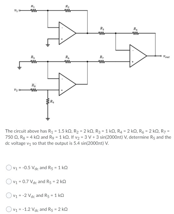 Vw Vout V2 SR, The circuit above has R1 = 1.5 k22, R2 = 2 k22, R3 = 1 k2, R4 = 2 ks, R6 = 2 k2, R2 = 750 12, Rg = 4 k22 and R
