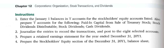 Chapter 12 Corporations: Organization, Stock Transactions, and Dividends Instructions 1. Enter the January 1 balances in T ac