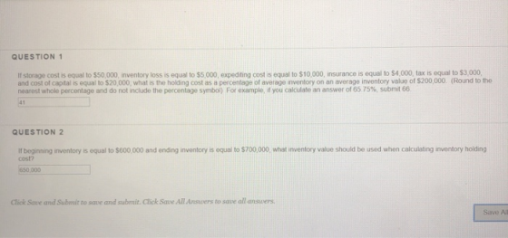 QUESTION 1 If storage cost is equal to $50.000, inventory loss is equal to $5,000, expediting cost is equal to $10.000, insur