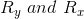 R_{y}\ and\ R_{x}