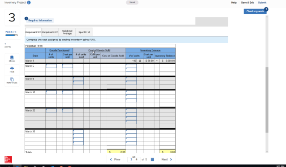 Inventory Project i Saved Help Save & Exit Submit Check my work Required information Part 3 of 4 Perpetual FIFO Perpetual LIF