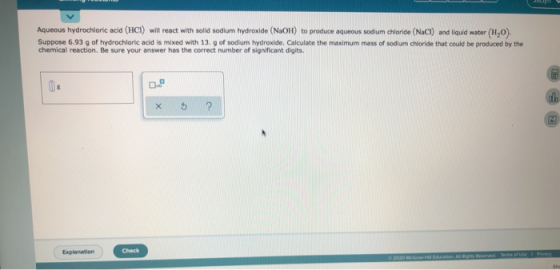 Aqueous hydrochloric acid (HCI) will react with solid sodium hydroxide (NaOH) to produce aqueous sodium chloride (NaCl) and l