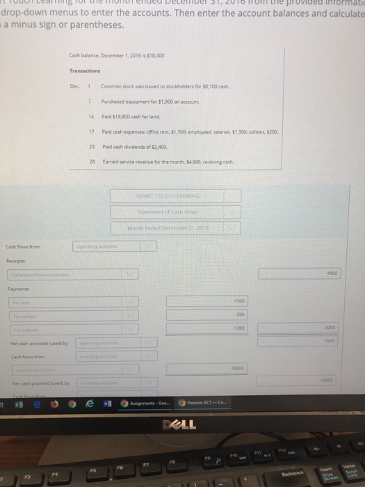 drop-down menus to enter the accounts. Then enter the account balances and calculate a minus sign or parentheses. Cash balanc