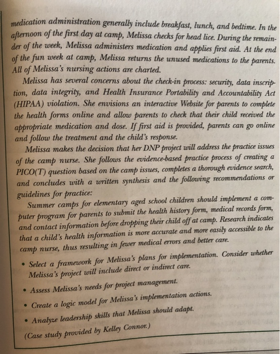 medication administration generally include breakfast, lunch, and bedtime. In the afternoon of the first day at camp, Melissa