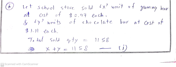 6 at Let school store sold 6 x unit of gummy bear ost of $0.97 euch . & byl units of chocolate bur at cost of $1.11 each. Tot
