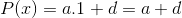 PI) = a.l+d=a+d