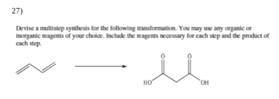 27) Devise a multistep synthesis for the following transformation. You may use any organic or inorganic reagents of your choi