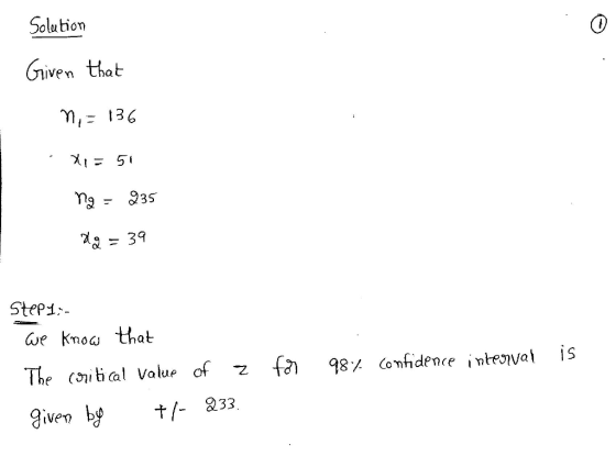 Solution Griven that ท่า: 136 935 39 Stepi ve Knoa that The ㎝,tial value of 乙 fa) 98% confidence intenjat is Given byt/ 233