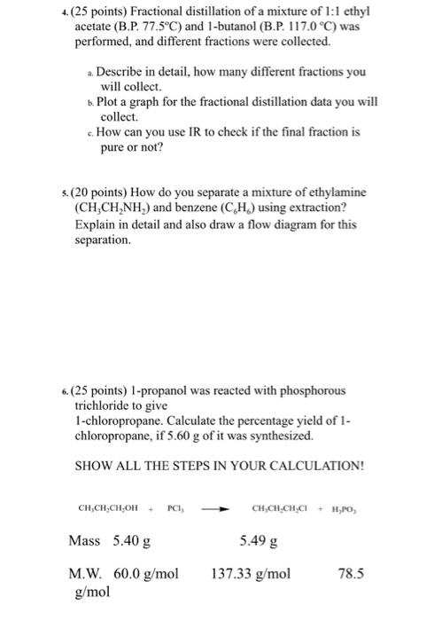 4. (25 points) Fractional distillation of a mixture of 1:1 ethyl acetate (B.P. 77.5C) and 1-butanol (B.P. 117.0 °C) was perfo