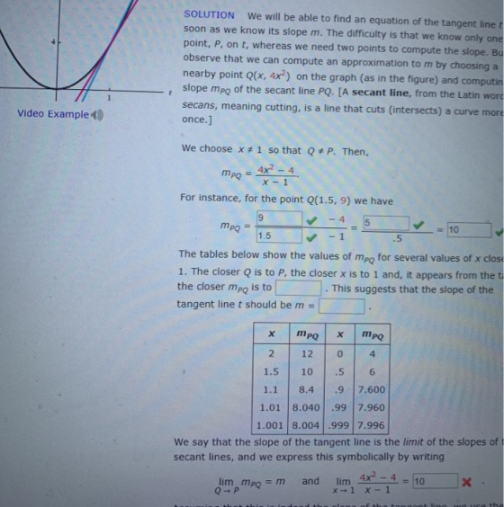 SOLUTION We will be able to find an equation of the tangent line t soon as we know its slope m. The difficulty is that we kno