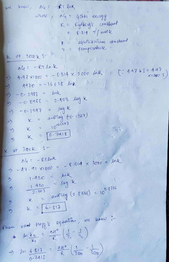 we know, AU where, RT luk Go Gibbs energy Ra Rydbergs constant I 8.314 Ilmak K = equilibrium constant 7 temperature - of 200