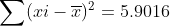 (xi – 7)2 = 5.9016