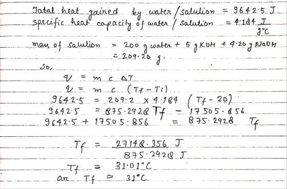 Tatal heat gained by water / salution = 964 2:5_J_ specific heat capacity of water.7 salution = 4:184. I _ __8°C mass of salu