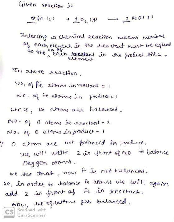Given reaction is 2re is) + 10₂ 19) - z reols) Balancing a chemical alaction means member of each elements in the reactant mu