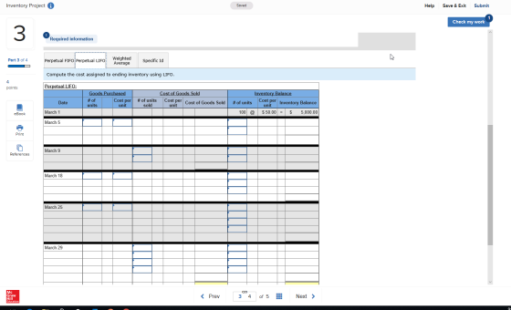 Inventory Project 6 Saved Help Save & Exit Submit Check my work Required information Part 3 of 4 Perpetual FIFO Perpetual LIF
