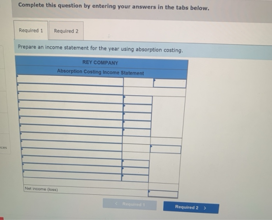 Complete this question by entering your answers in the tabs below. Required 1 Required 2 Prepare an income statement for the