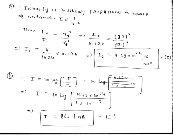 Intensity is oly distance. inversaly proportional to square IL 1 r2 Than I 2 2 - 2 Iz (02) Il 2 0.120 (32) 2 -) I = u x 0.120