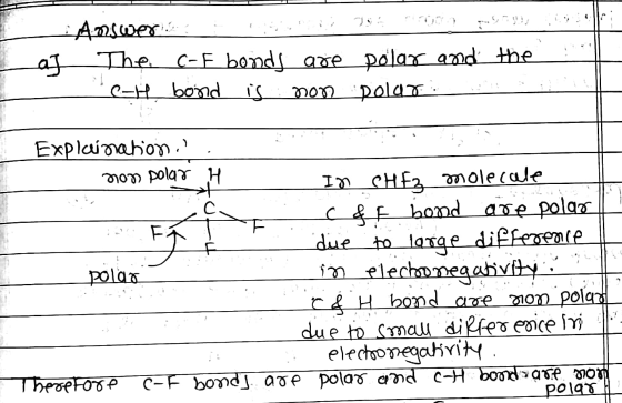 Answer 79 Sat aj The C-F bonds are polar and the F** *C-H bond is non polar . Exploration? - non polar H IN CHEz molecule C&E