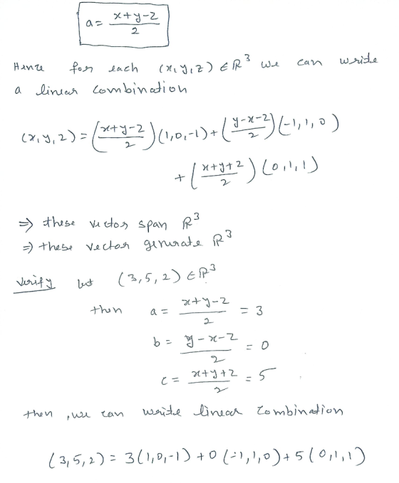 x+y-2 - Hence for each ony, z) ER² we can write . a linear combination (4,3,2)=(**932 )(0,0,1)+(923)(10) +(*+972) Colit) x+y+