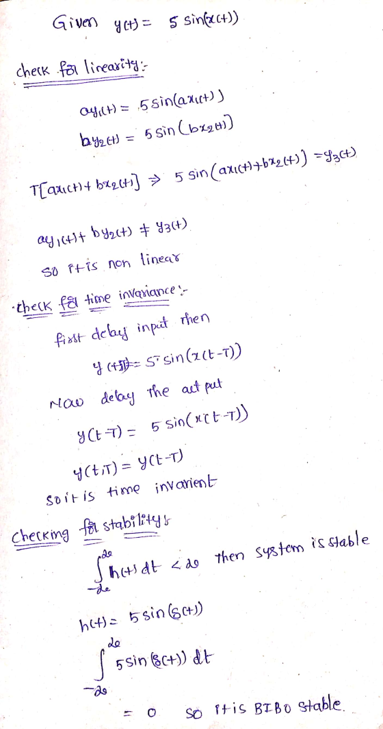 Given y(t) = 5 sin(act)) check for linearity: QY.Ct) = 5 sin(axıc+)) byzet) = 5 sin (b724)) T[941C14 622 [ts] => 5 sin (axıct