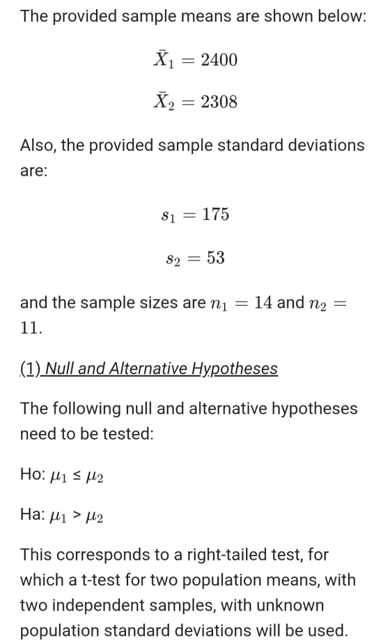 The provided sample means are shown below: X = 2400 X2 = 2308 Also, the provided sample standard deviations are: $1 175 S2 =