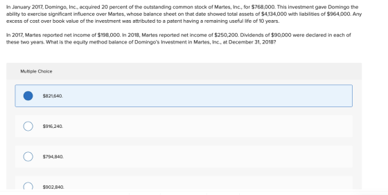 In January 2017, Domingo, Inc., acquired 20 percent of the outstanding common stock of Martes, Inc., for $768,000. This inves