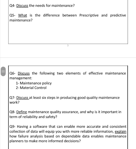 Q4- Discuss the needs for maintenance? Q5- What is the difference between Prescriptive and predictive maintenance? 3 Q6- Disc