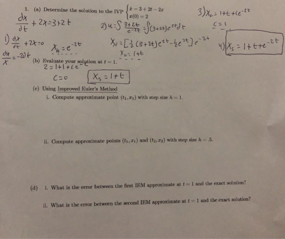 1. (a) Determine the solution to the IVP = 3+2-21 x(0) = 2 X = ltttle-2t Dox + 2x²0 X = 0 ? A + 2x=3+27 2x=0 X = ezt 2u - S 3