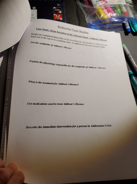 Endocrine Case Studies Case Study: Hypo Secretion of the Adrenal Gland - Addisons Disease People are complementing John on h
