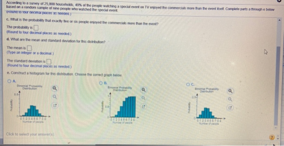 According to a survey of 25,000 households, 49% of the people watching a special event on TV enjoyed the commercials more tha