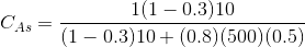 C_{As}= \frac{1(1-0.3)10}{(1-0.3)10+ (0.8)(500)(0.5)}