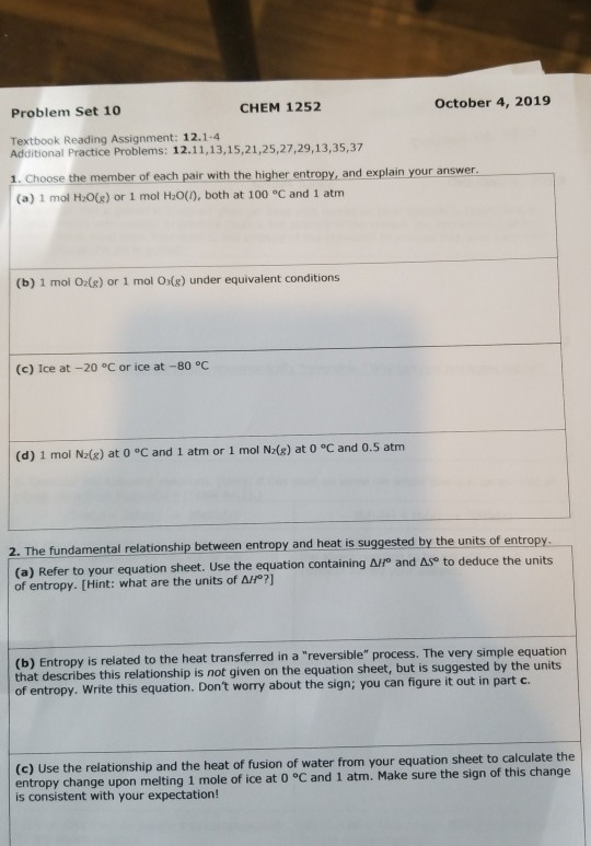 Problem Set 10 CHEM 1252 October 4, 2019 Textbook Reading Assignment: 12.1-4 Additional Practice Problems: 12.11,13,15,21,25,