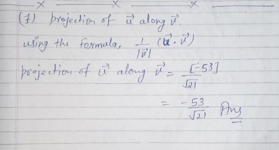 along u. (1) projection of u using the formula, I can) projection of u along [53] vai - 53 121 Aug