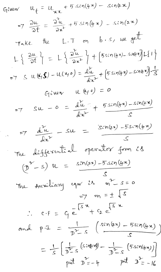 Given U - U + 5 Sin(4*) - Sinex) t CX au at = au an² +5 sin(4x) - Sin (23) the b.si L7 Take we on L get + (55cn (4 ) scalen]