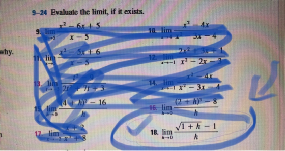9-24 Evaluate the limit, if it exists. 2 - 6x + 5 9. lim 10_lim x² - 4x 3-4 x - 5 why. - 5x4+ 6 -5 2r² + 3xunt 12. lim 1-1 r2
