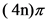 (4n)π

