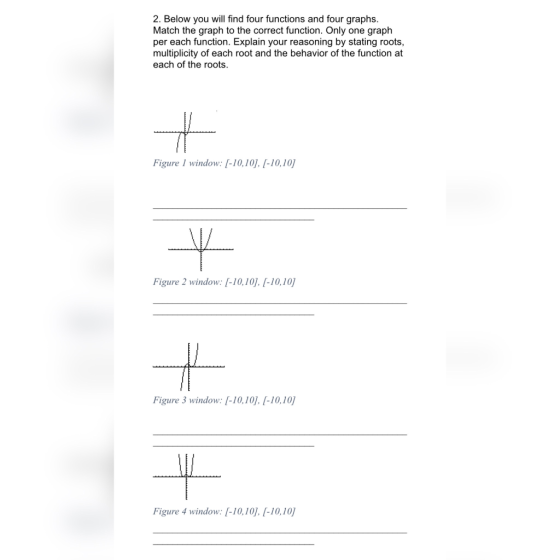 2. Below you will find four functions and four graphs. Match the graph to the correct function. Only one graph per each funct