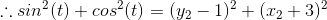 :. sinº(t) + cos²(t) = (y2 – 1)2 + (22+3)2
