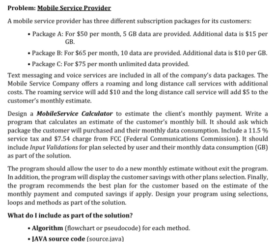 Problem: Mobile Service Provider A mobile service provider has three different subscription packages for its customers: • Pac