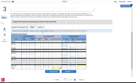 Inventory Project A Saved Help Save & Exit Submit Check my work 3. Compute the cost assigned to ending inventory using (a) FI