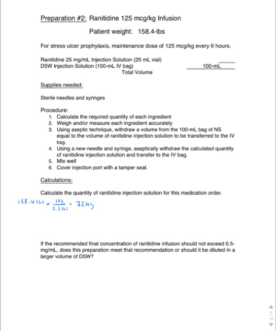 Preparation #2: Ranitidine 125 mcg/kg Infusion Patient weight: 158.4-lbs For stress ulcer prophylaxis, maintenance dose of 12