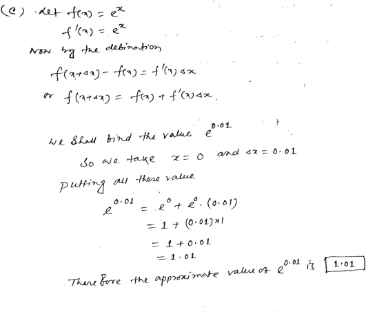 (C) Let tead=ee f(a)=.ee row by the debination fraroa) f(a) = f(a) dx a f(a+09) = f(a) + f(926x 0.01 e we Shall find the v