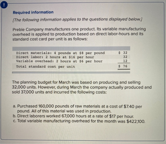 Required information [The following information applies to the questions displayed below.] Preble Company manufactures one pr